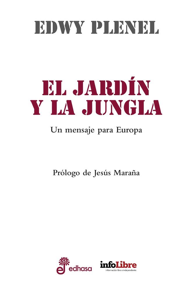 Jardín y la jungla, El : Un mensaje para Europa | 9788435065320 | Plenel, Edwy