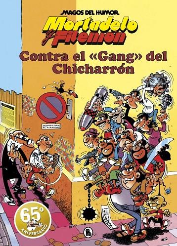 Mortadelo y Filemón. Contra el gang del Chicharrón (Magos del Humor 2) | 9788402429155 | IBAÑEZ, FRANCISCO