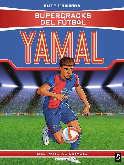 Supercracks del fútbol : Lamine Yamal | 9788408311348 | Oldfield, Matt / Oldfield, Tom