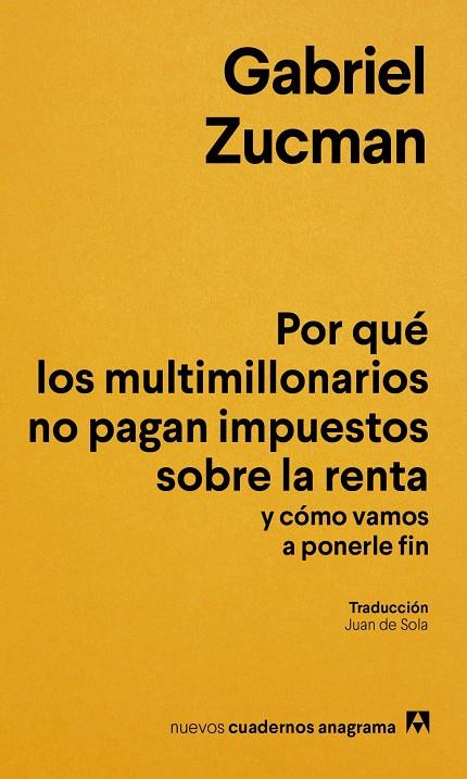 Por qué los multimillonarios no pagan impuestos sobre la renta y cómo vamos a ponerle fin | 9788433949622 | Zucman, Gabriel