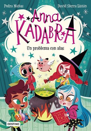 Anna Kadabra 2 : Un problema con alas | 9788408223245 | Pedro Mañas, Pedro Mañas / , David Sierra Listón / Sierra Listón, David