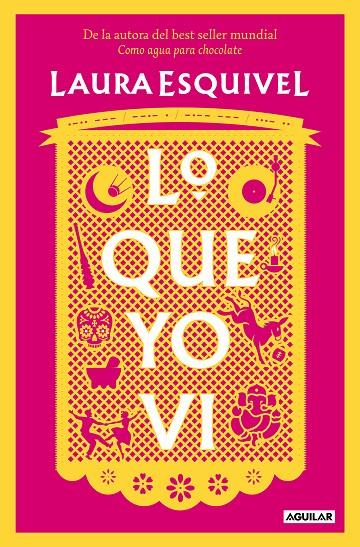 Lo que yo vi | 9788403523494 | Esquivel, Laura