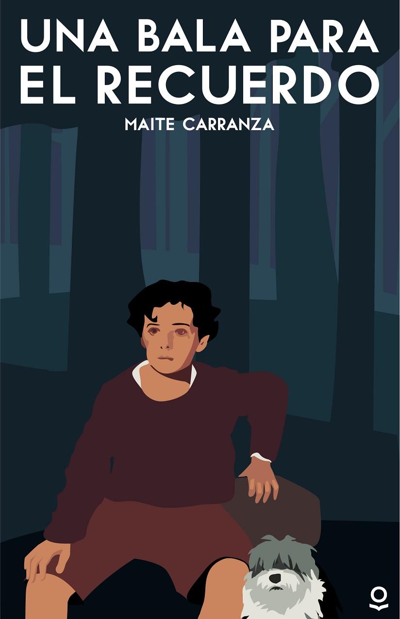 Bala para el recuerdo, Una | 9788491222583 | Carranza, Maite