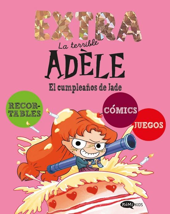 Terrible Adèle Extra 2, La : El cumpleaños de Jade | 9791387744267 | Mr Tan
