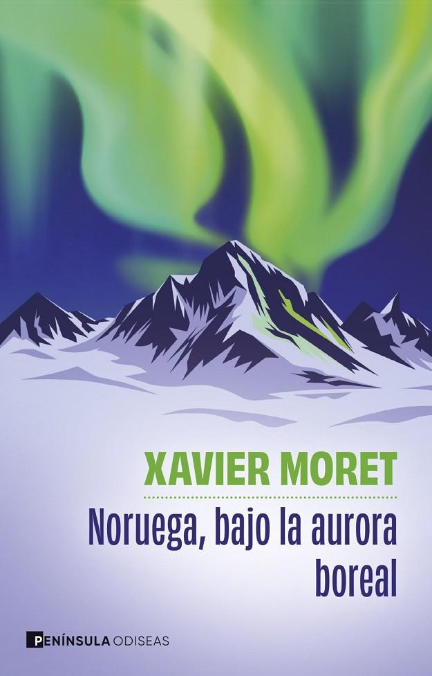Noruega, bajo la aurora boreal | 9788411005098 | Moret, Xavier
