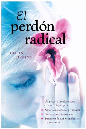 Perdón radical, El | 9788497776776 | Tipping, Colin