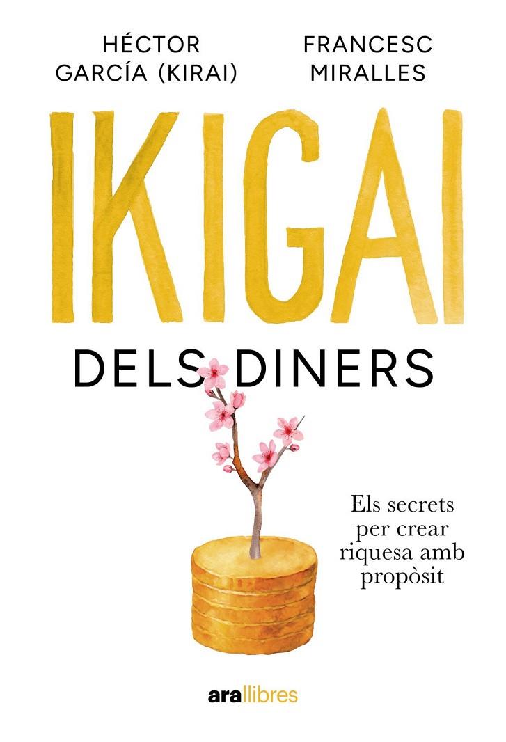 Ikigai dels diners | 9788411732024 | Miralles, Francesc / García Puigcerver, Héctor