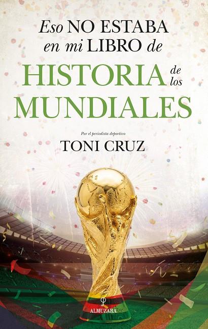 Eso no estaba en mi libro de historia de los mundiales | 9791370200046 | Cruz, Toni