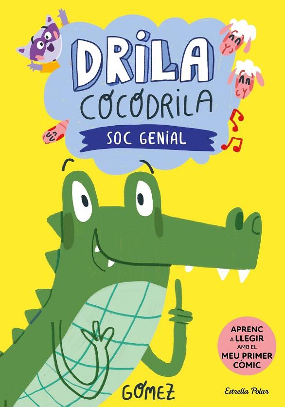 Drila Cocodrila 2 : Soc genial | 9788413896199 | Gómez