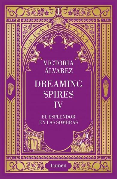 Dreaming Spires 4 : El esplendor en las sombras | 9788426433268 | Álvarez, Victoria