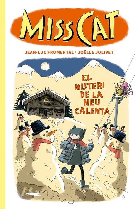 Miss Cat 3 : El misteri de la neu calenta | 9788412635348 | Fromental, Jean-Luc