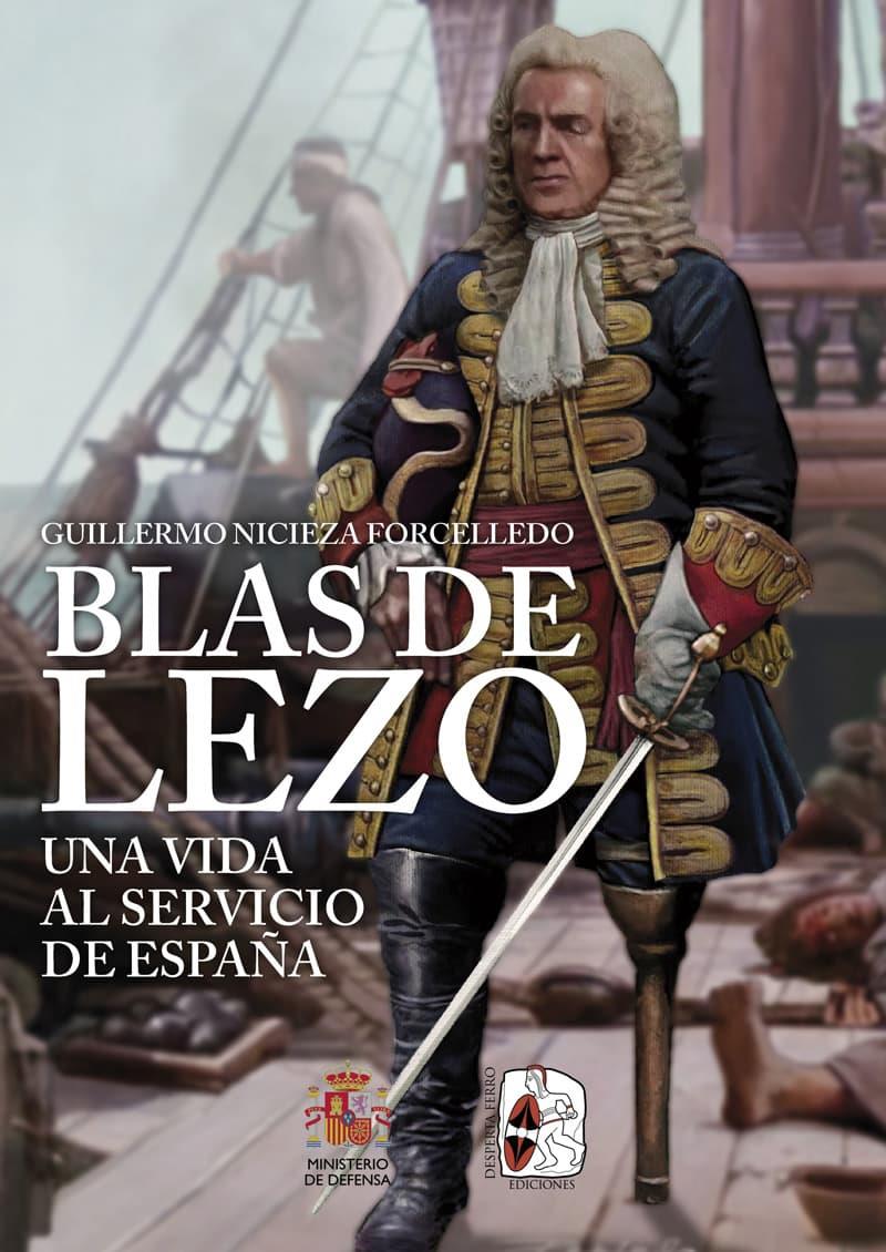 Blas de Lezo : Una vida al servicio de España | 9788412984675 | Nicieza, Guillermo