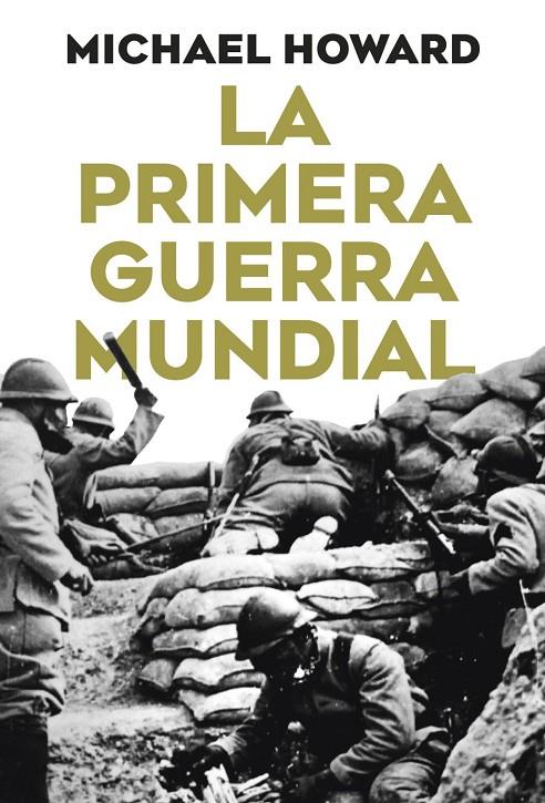Primera Guerra Mundial, La | 9788491998419 | Howard, Michael