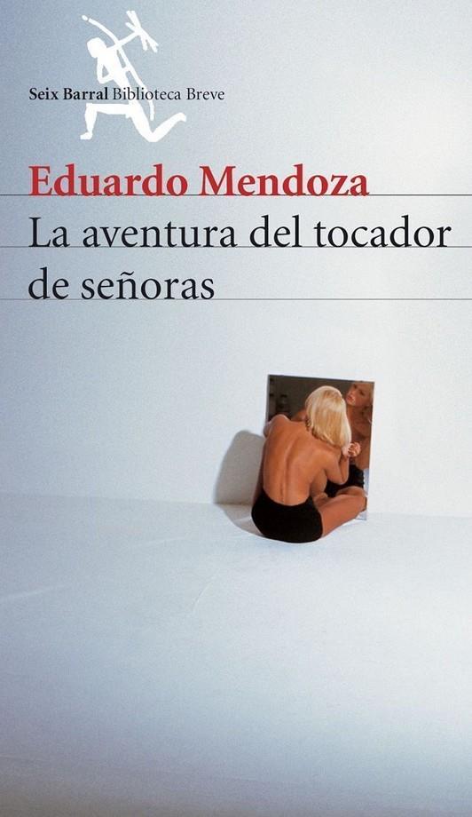 Aventura del tocador de señoras, La | 9788432210907 | Mendoza, Eduardo