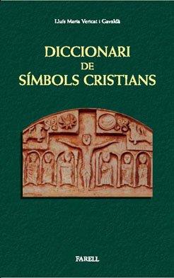 Diccionari de simbols cristians | 9788492811113 | Vericat Gavalda, Lluis Maria