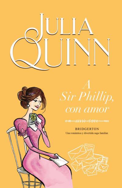 A Sir Phillip, con amor | 9788410391536 | Quinn, Julia