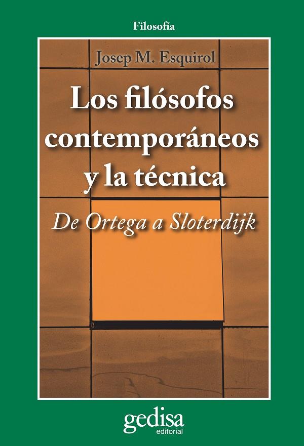Filósofos contemporáneos y la técnica, Los | 9788497846790 | Esquirol, Josep M.