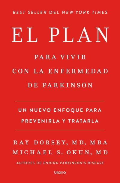 Plan para vivir con la enfermedad de Parkinson, El | 9791387662325 | Dorsey, Ray / Okun, Michael S.