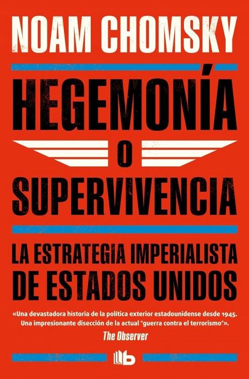 Hegemonía o supervivencia | 9788490702260 | Chomsky, Noam