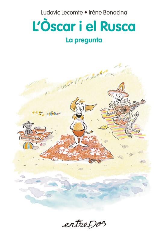 Òscar i el Rusca 5, L' : La pregunta | 9788418900952 | Lecomte, Ludovic
