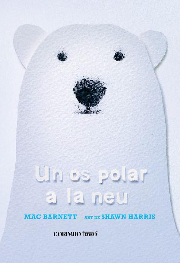 Ós polar a la neu, UN | 9788412854770 | Barnett, Mac