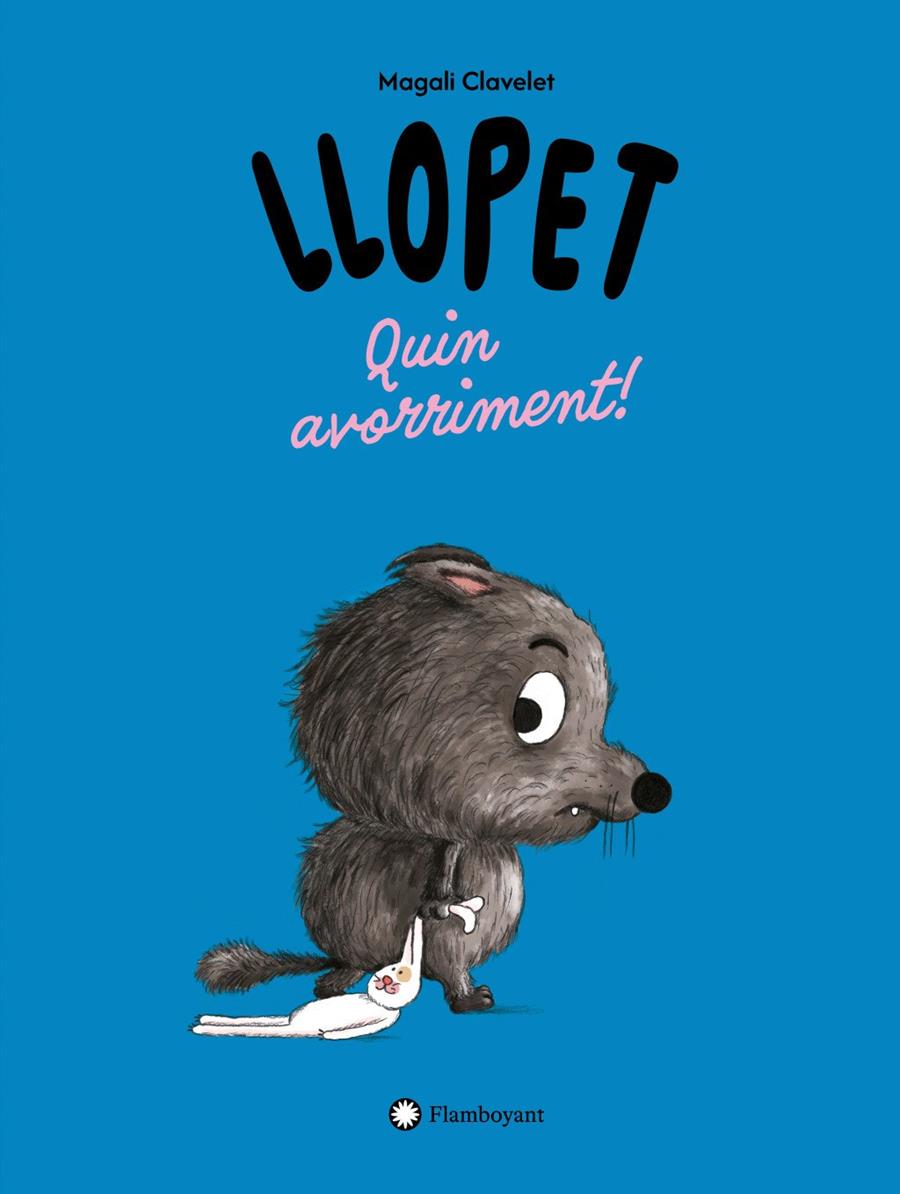 Llopet : Quin avorriment! | 9791387614287 | Clavelet, Magali