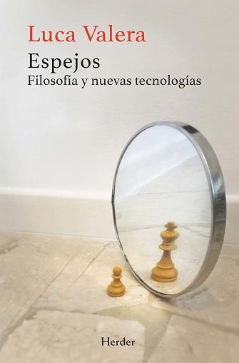 Espejos : Filosofías y nuevas tecnologías | 9788425449284 | Valera, Luca
