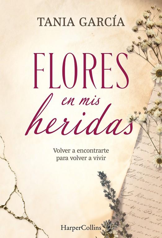 Flores en mis heridas | 9788491398790 | Garcia, Tania