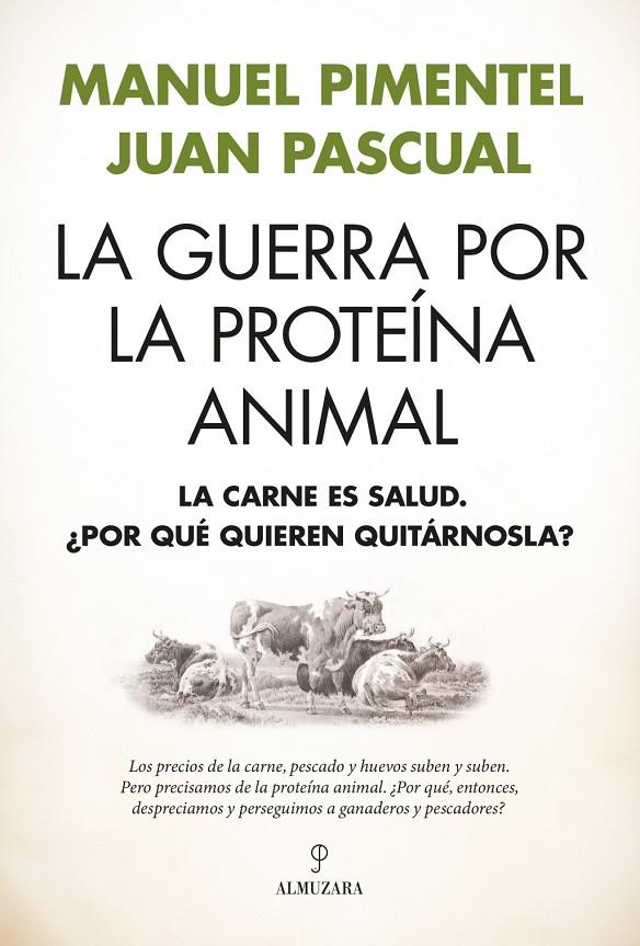 Guerra por la proteína animal, La | 9791370201807 | Pimentel, Manuel / Pascual, Juan