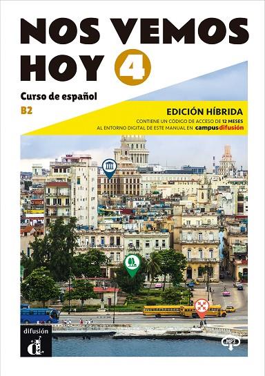 Nos Vemos Hoy 4 Edición Hibrida Edición para estudiantes | 9788419236340 | Díaz Barahona, Marta / Pérez Cañizares, Pilar