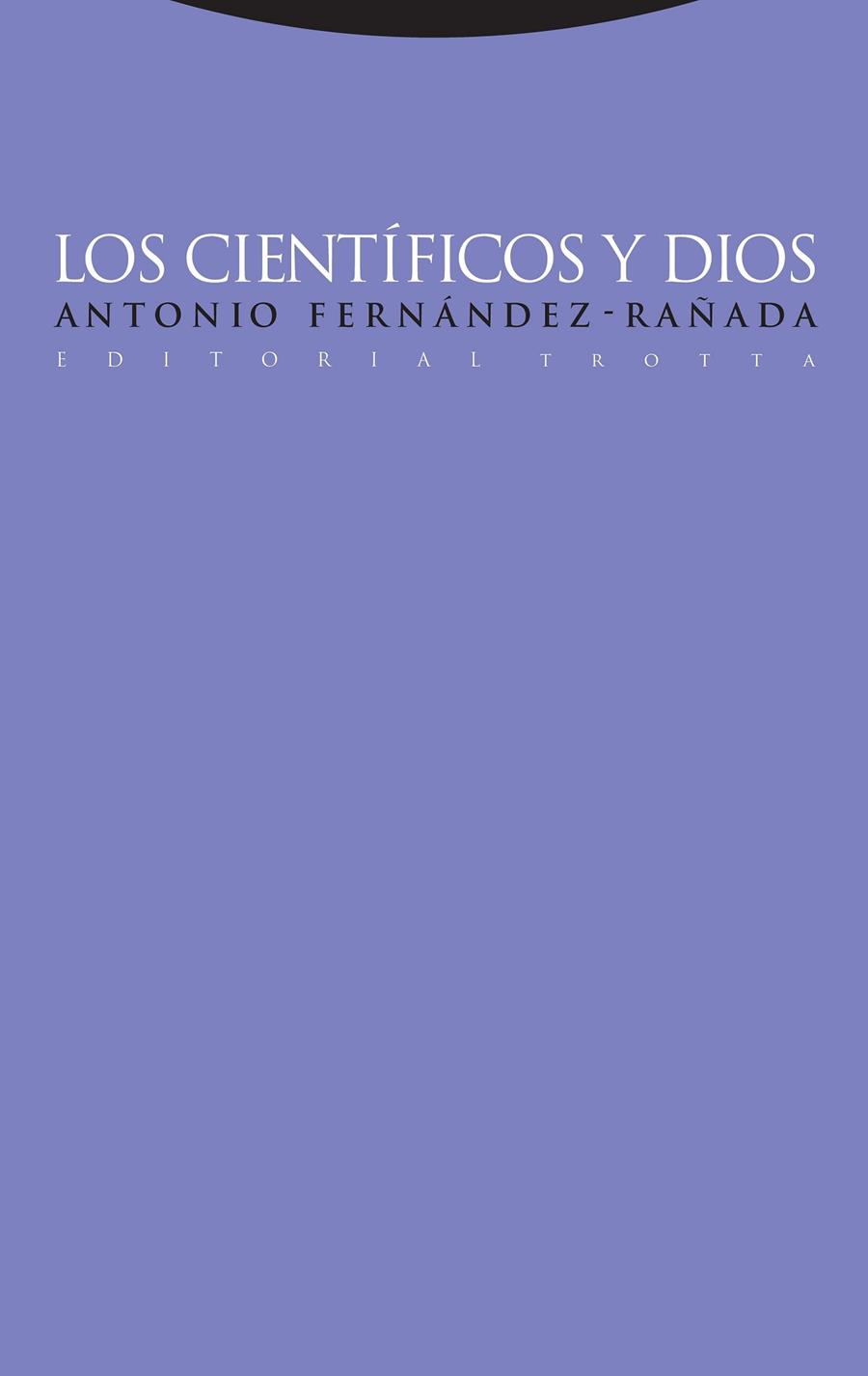 Científicos y Dios, Los | 9788481649635 | Fernández-Rañada, Antonio