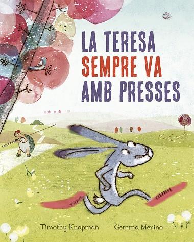 Teresa sempre va amb presses, La | 9788491452515 | Knapmann, Timothy