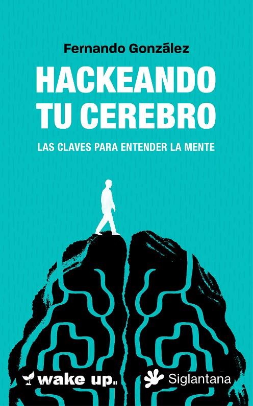 Hackeando tu cerebro | 9788410179578 | González, Fernando