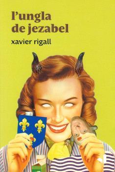 Ungla de jezabel, L' | 9788412294699 | Rigall, Xavier