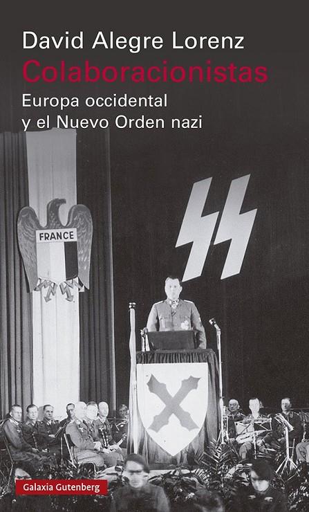 Colaboracionistas : Europa Occidental y el Nuevo Orden nazi | 9788418807862 | Alegre, David