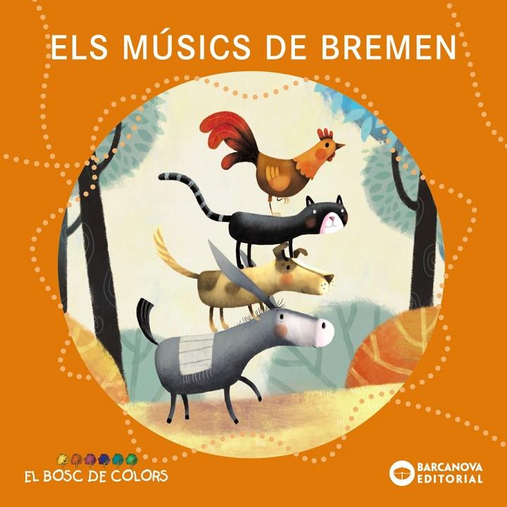 Músics de Bremen, Els | 9788448962920 | Baldó, Estel / Gil, Rosa / Soliva, Maria