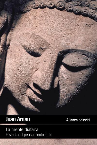 Mente diáfana, La : Historia del pensamiento indio | 9788411489089 | Arnau, Juan