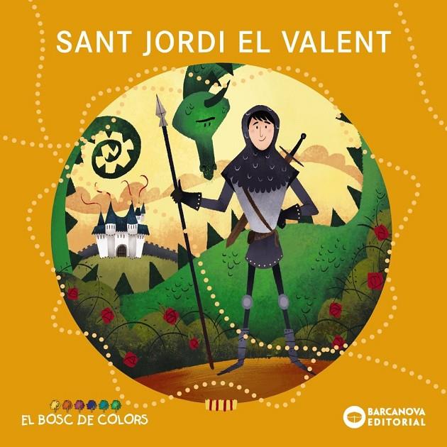 Sant Jordi el valent | 9788448938802 | Baldó, Esstel / Gil, Rosa / Soliva, Maria