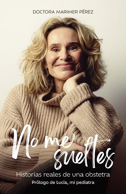 No me sueltes | 9788410378773 | Pérez, Marimer