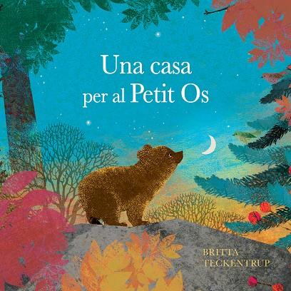 Casa per al Petit Os, Una | 9788410074712 | Teckentrup, Britta