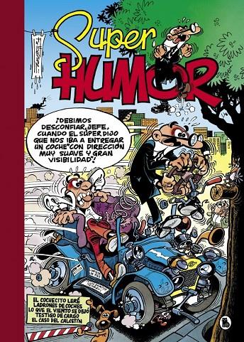 Super Humor Mortadelo y Filemón : El cochecito leré / Ladrones de coches / Lo que el viento se dejó | 9788402424808 | Ibáñez, Francisco