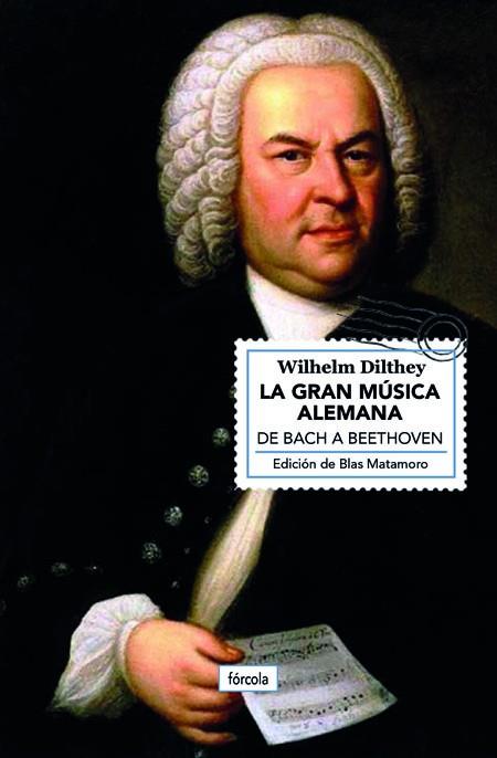 Gran música alemana, La | 9788417425166 | Dilthey, Wilhelm