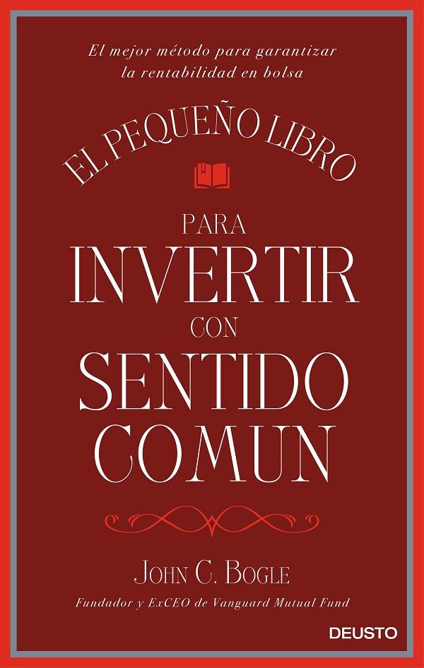 Pequeño libro para invertir con sentido común, El | 9788423425402 | Bogle, John C.