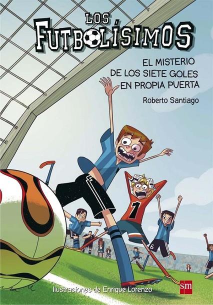 Futbolísimos 2, Los : El misterio de los siete goles en propia puerta | 9788467552089 | Santiago, Roberto
