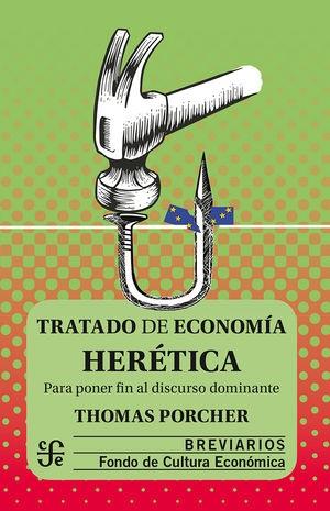 Tratado de economía herética | 9786071672865 | Porcher, Thomas