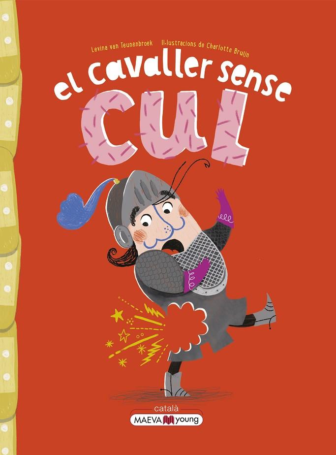 Cavaller sense cul, El | 9788419110442 | Teunenbroek, Levina van / Bruijn, Charlotte