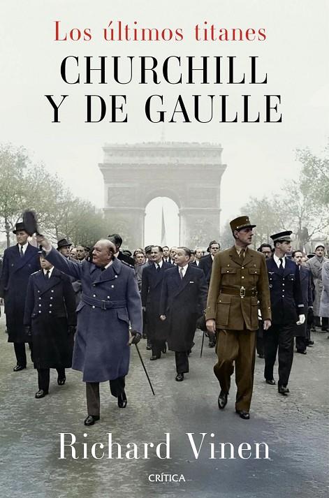 Últimos titanes, Los : Churchill y De Gaulle | 9788491998945 | Vinen, Richard