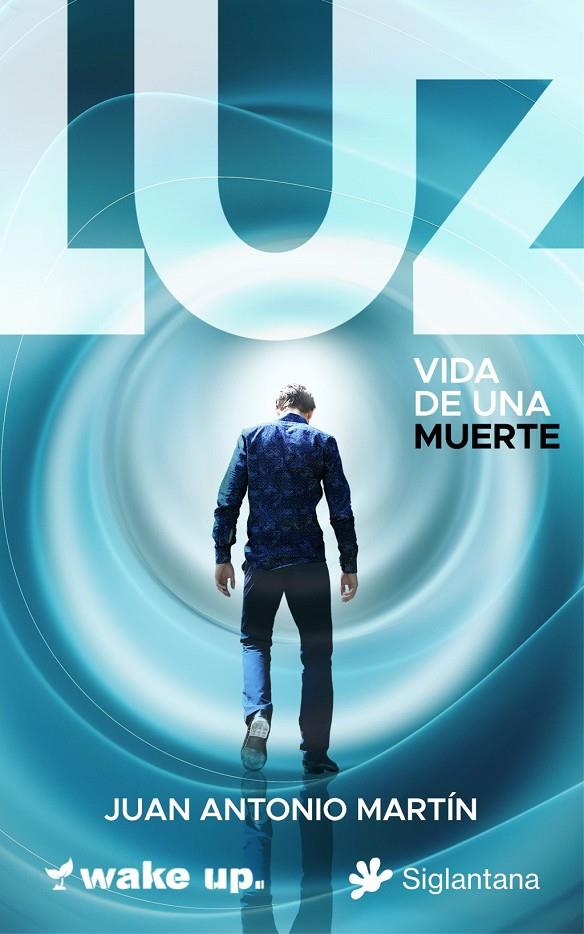 Luz : Vida de una muerte | 9791399196016 | Antonio Martín, Juan