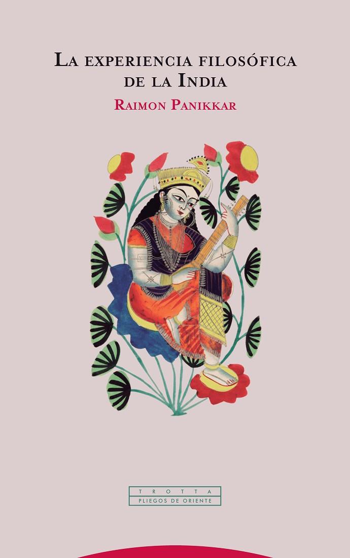 Experiencia filosófica de la India., La | 9788498797275 | Panikkar, Raimon