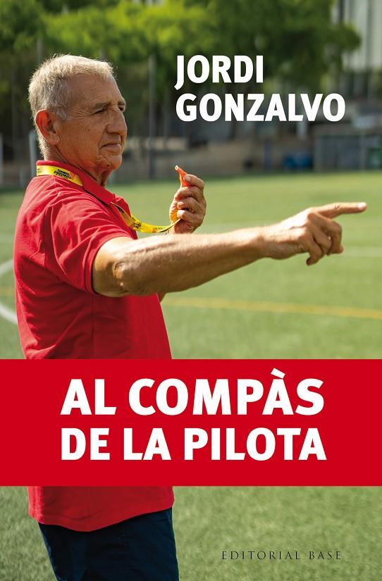 Al compàs de la pilota | 9791387728274 | Gonzalvo Solà, Jordi